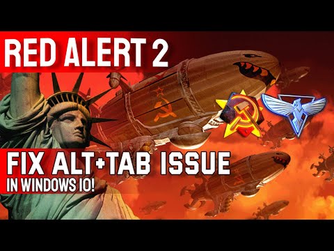 How to fix Red Alert 2 Alt Tab Issue in Windows 10