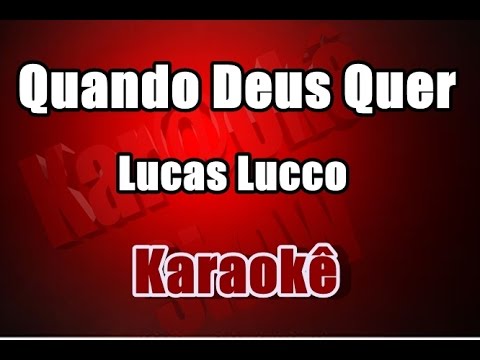 Video thumbnail for Quando Deus Quer - Lucas Lucco