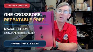 How to Use the Major HIT-131 Drill Guide for Kaba E-Plex Locks
