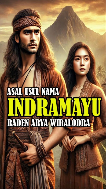 RADEN ARYA WIRALODRA | CERITA RAKYAT INDRAMAYU| LEGENDA INDONESIA #ceritarakyat #shorts #shortsfeed