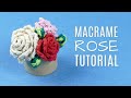 DIY EASY MACRAME ROSE 🌹 Flower Tutorial for Beginners