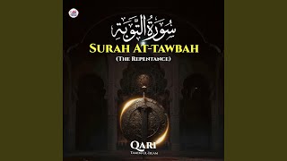Surah At-Tawbah (The Repentance)