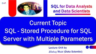 044 - SQL for Data Analysts and Data Scientists - Stored Procedure SQL Server Multiple Parameters