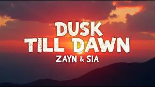 ZAYN &amp; Sia – Dusk Till Dawn (Lyrics) | Endless Nights &amp; Neon Hearts | Cinematic Love Anthem