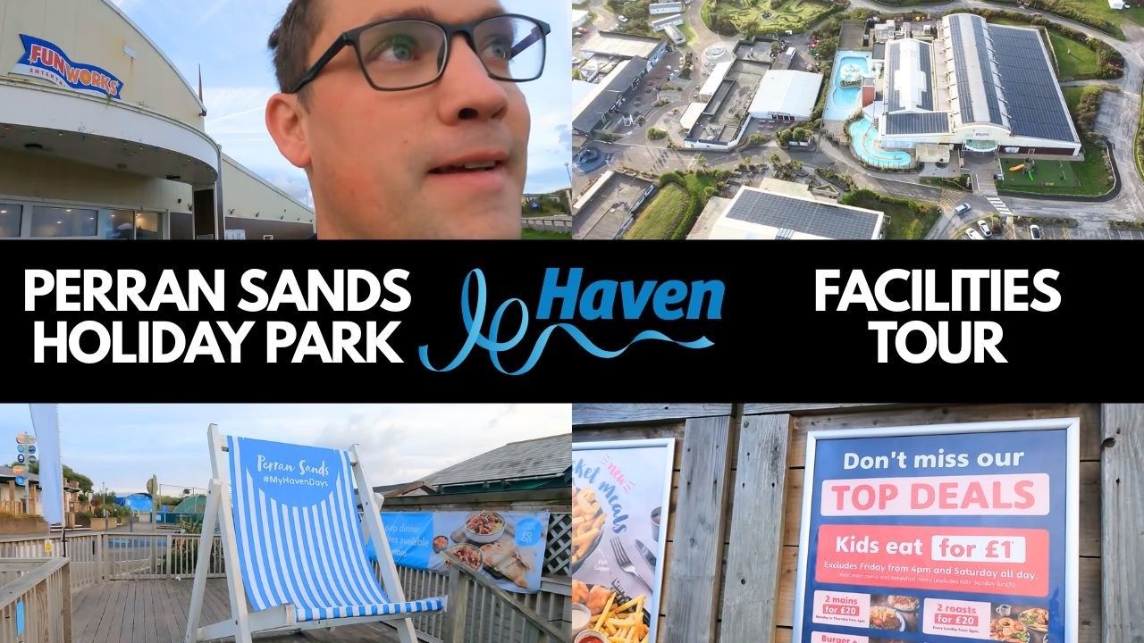 Perran Horrell Shell Perran Sands Haven Holiday Park Main Facilities Tour 2025 - YouTube