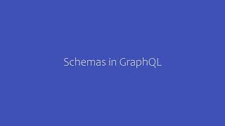 6  Schemas in GraphQL