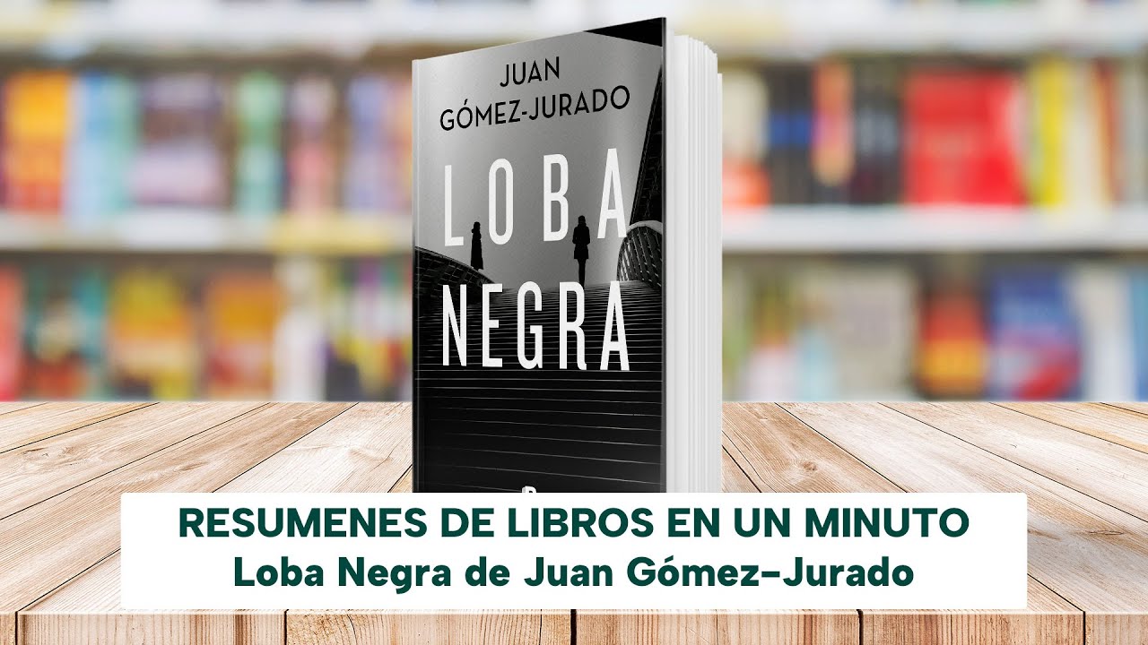 Loba Negra de Juan Gómez-Jurado