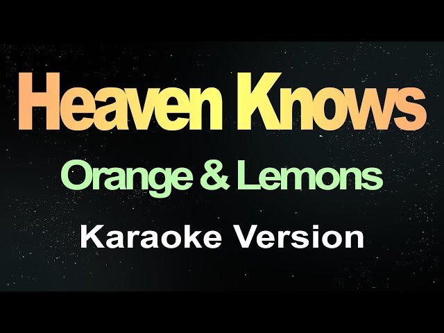 Heaven Knows (Karaoke Version) class=