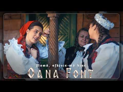 Oana Font - Mamă, sfătuie-mă bine || Videoclip Oficial