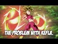 The Problem With Kefla.