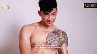 LIPSO WICHAN | ผู้เข้าประกวด Mister International Thailand 2023 | VDO BY POPPORY