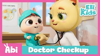 Doctor Checkup Song | Eli Kids Songs & Nursery Rhymes