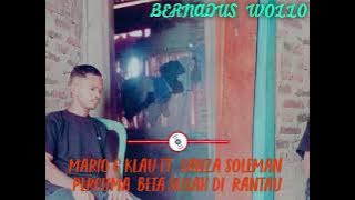 MARIO//G//KLAU FT SANZA//SOLEMAN_Lagu_Sedih-Percuma-Beta-Susah-Di-Rantau ²⁰²⁵