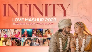 Infinity Love Mashup 2023 | Visual Galaxy | Arijit Singh | Wedding Love Mashup | Romantic Love Song screenshot 2