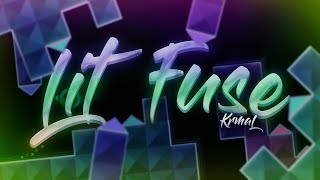 Lit Fuse - INSANE DEMON (Showcase) (Geometry Dash) (60 FPS) (1080p)