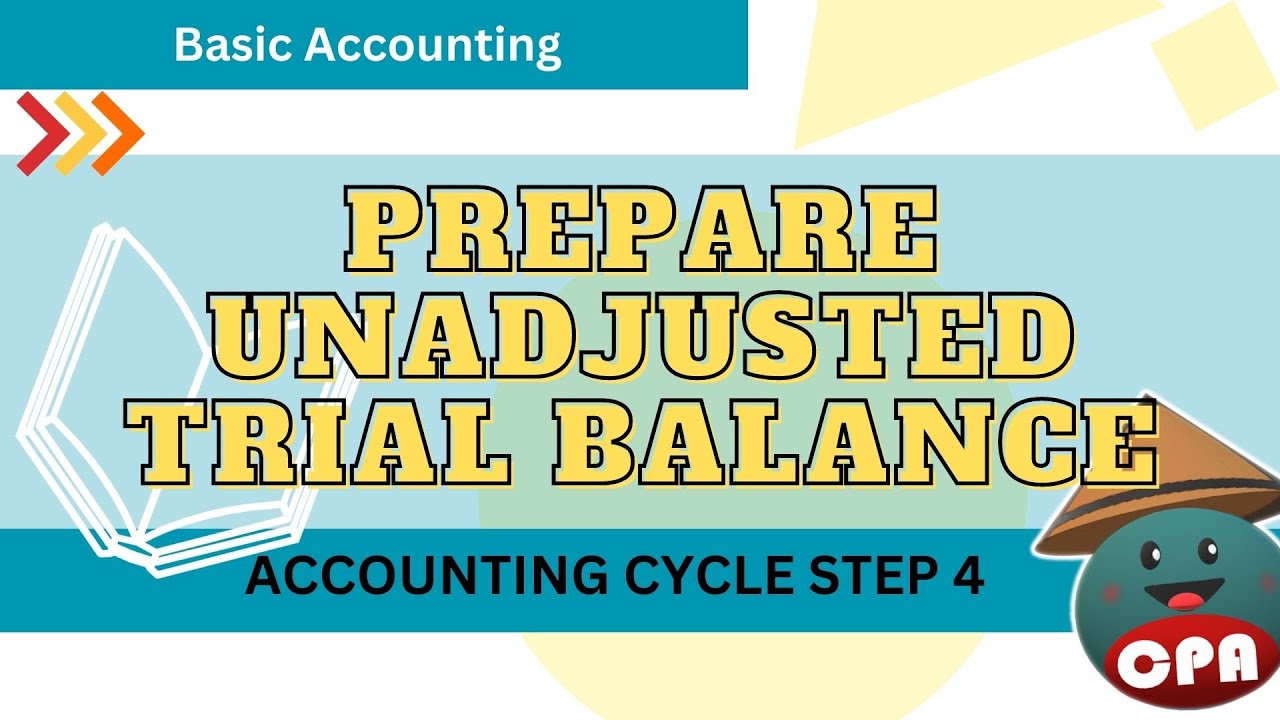 Prepare Unadjusted Trial Balance (Filipino)
