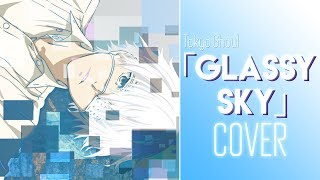 Tokyo Ghoul - "Glassy Sky" (J-rock ver. by Sapphire & AltrAudio)