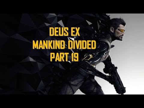 Deus Ex Mankind Divided Часть 19 Последняя Жатва