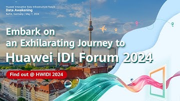 #HWIDI 2024-Embark on an Exhilarating Journey to Huawei Innovative Data Infrastructure Forum 2024