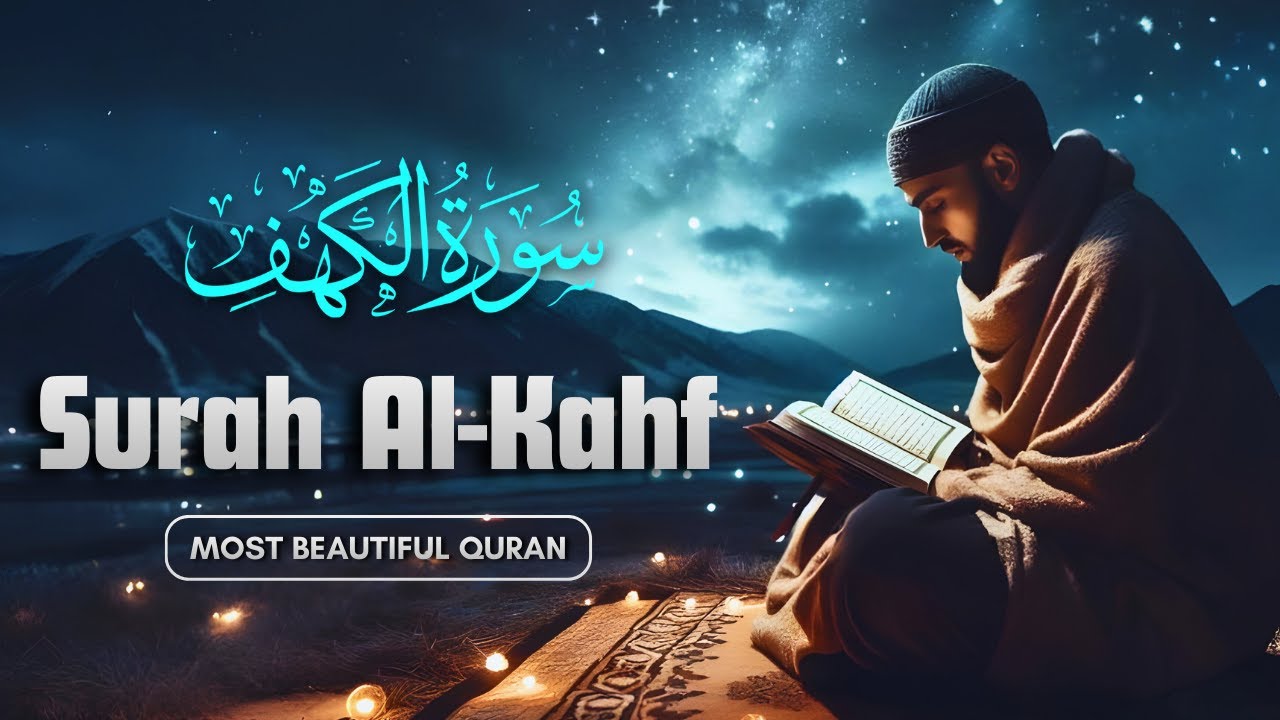 Surah Al Kahf Recitation with Beautiful Voice • Soothing & Peaceful | The Light of Holy Quran