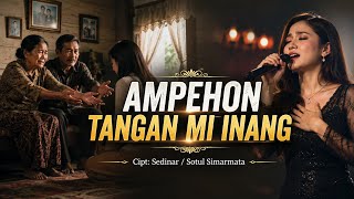 AMPEHON TANGAN MI INANG | Lagu Batak Sedih Paling Menyentuh Hati 2026