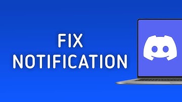 How to Fix Discord Notification Not Working On PC (New Update)