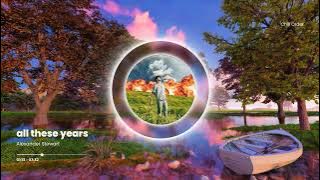 Alexander Stewart - all these years