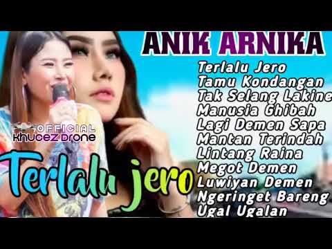 kompilasi lagu tarling terbaru Anik arnika#terlalu jero#