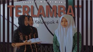 Film Pendek 'TERLAMBAT' XI MIPA 5 (Kelompok 2)
