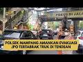 POLSEK MAMPANG AMANKAN EVAKUASI JPO TERTABRAK TRUK DI TENDEAN