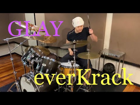 【叩いてみた】　everKrack／GLAY