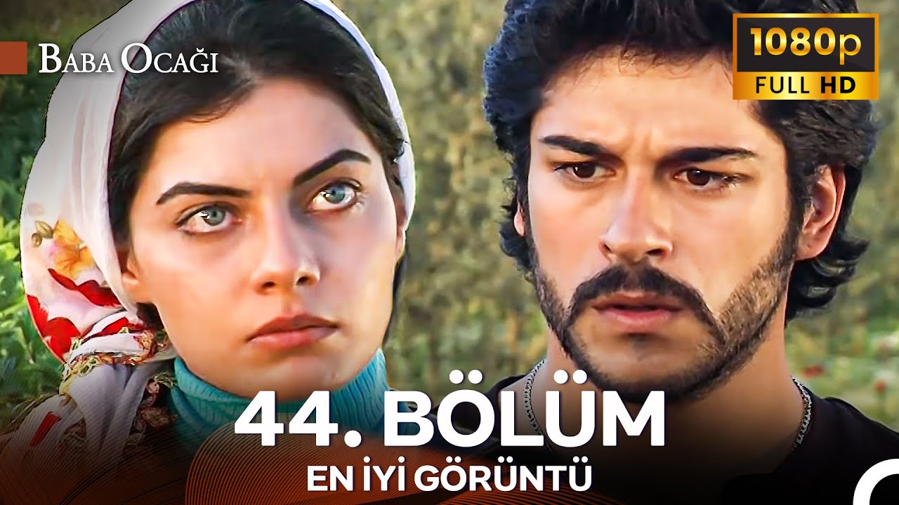 Baba Ocağı 44. Bölüm - İyileştirilmiş Görüntü