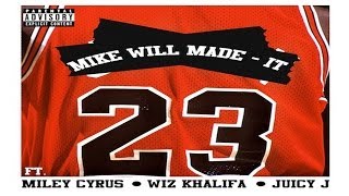 Mike WiLL Made It - 23 (ft. Miley Cyrus, Wiz Khalifa & Juicy J) **[SONG+LYRIC VIDEO]** HD