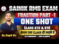 Fraction One Shot for Sainik RMS Exam | Fraction Part 1 for Class 6 &amp; 9 | Maths 2026