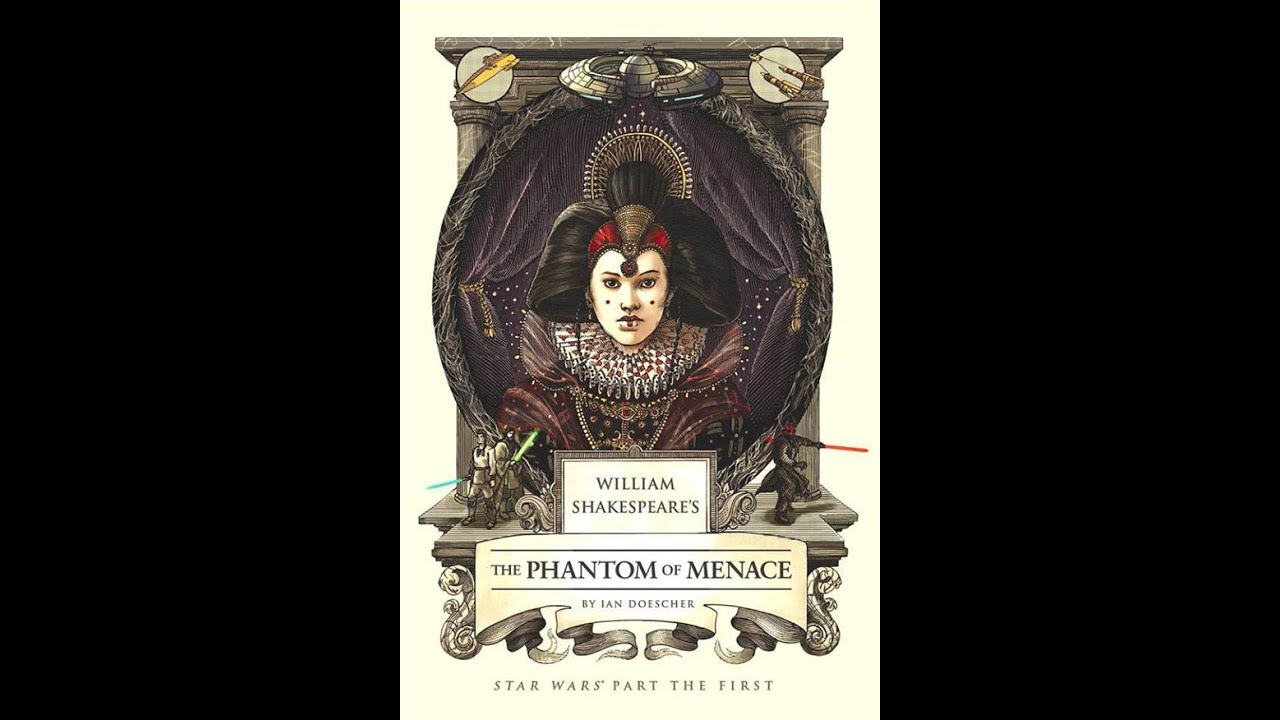 Live Reading Of Star Wars Shakespeare: The Phantom of Menace Act 1!