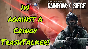 1v1 Against A Cringy TrashTalker! - Rainbow Six Siege
