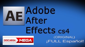 Descargar - AFTER EFFECTS CS4 FULL ESPAÑOL-MEGA 32 BITS  Sin publicidad -2020
