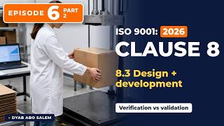 ISO 9001:2026 Clause 8.3 Explained: Design and Development (Verification vs Validation)