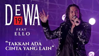 Dewa 19 feat Ello - Takkan Ada Cinta Yang Lain Live @JIS (Clear Sound)