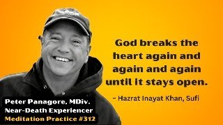 God breaks the heart again and again and again until it stays open.