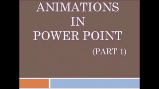 Computer Science - Class 6 - Animation in PowerPoint. (Part 1)