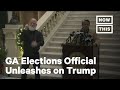 GA Elections Official Calls Out Trump for Inspiring Acts of Violence | NowThis