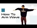 ARM WAVE TUTORIAL | How To Dance: Waving w/ Matt Steffanina | DANCE TUTORIALS LIVE