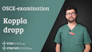 OSCE-examination: Koppla dropp