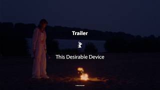 This Desirable Device Official Trailer Berlinale Forum Expanded 2026