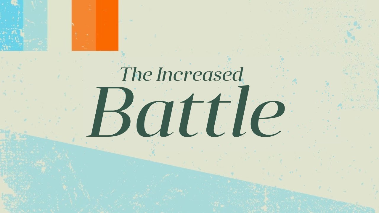 The Increased Battle | Faith | Pastor Keith Deal