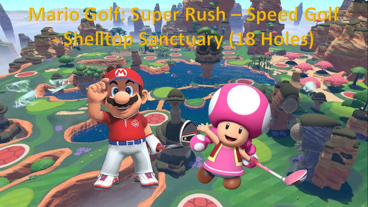 Mario Golf: Super Rush - Speed Golf - Mario vs Toadette - Shelltop Sanctuary (Pro layout)