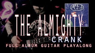 THE ALMIGHTY - CRANK - FULL ALBUM GUITAR PLAYALONG