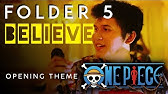 Believe Folder5 One Piece アニメ主題歌 Op Cover フル歌詞付き ビリーブ フォルダーファイブ ワンピース 歌ってみた Youtube