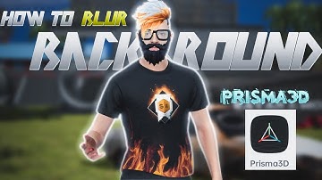 How to Blur In PRISMA3D || PRISMA3D ADD Blur effect || By Rayan FF 09